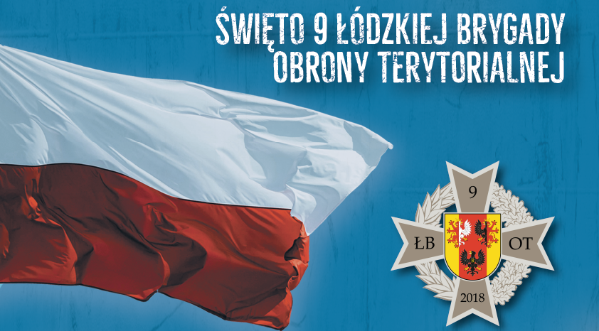 Święto 9 Łódzkiej Brygady Obrony Terytorialnej
